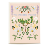 You Make Life Sweeter Card