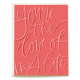 Love of My Life Valentine's Day Card