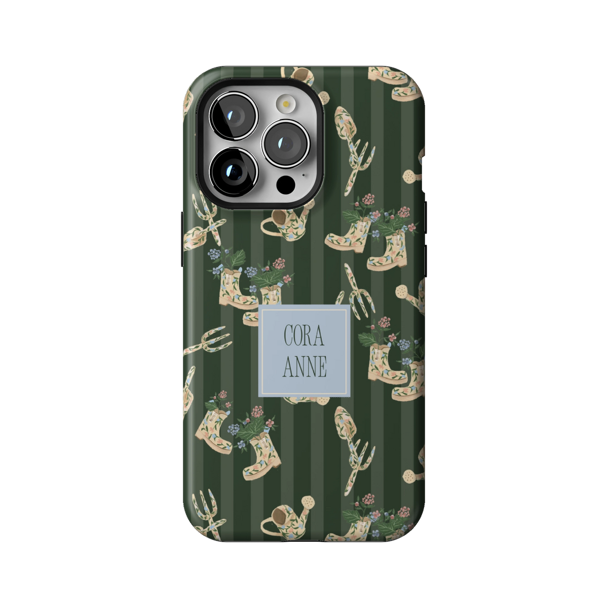 In the Garden Personalized case on iPhone 13 Pro, back view: garden boots, tools and florals on forest green stripes with the name Cora Anne
