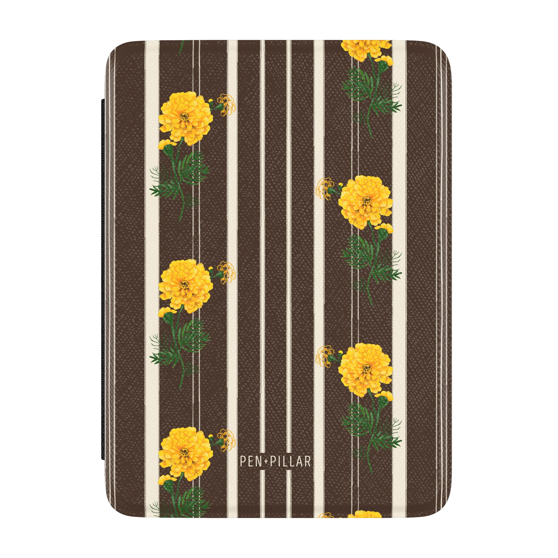 Brown and white striped Kindle case with yellow marigold flowers and PEN + PILLAR printed in white.