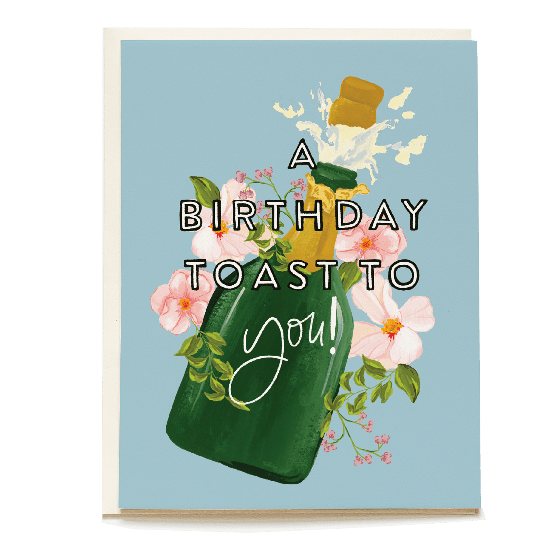 Birthday toast card featuring a green champagne bottle, flowers, and the text "A birthday toast to you!" on a blue backgro...