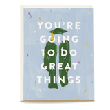 Graduation card featuring green cap and gown illustrations with the text "You're going to do great things" on a blue backg...
