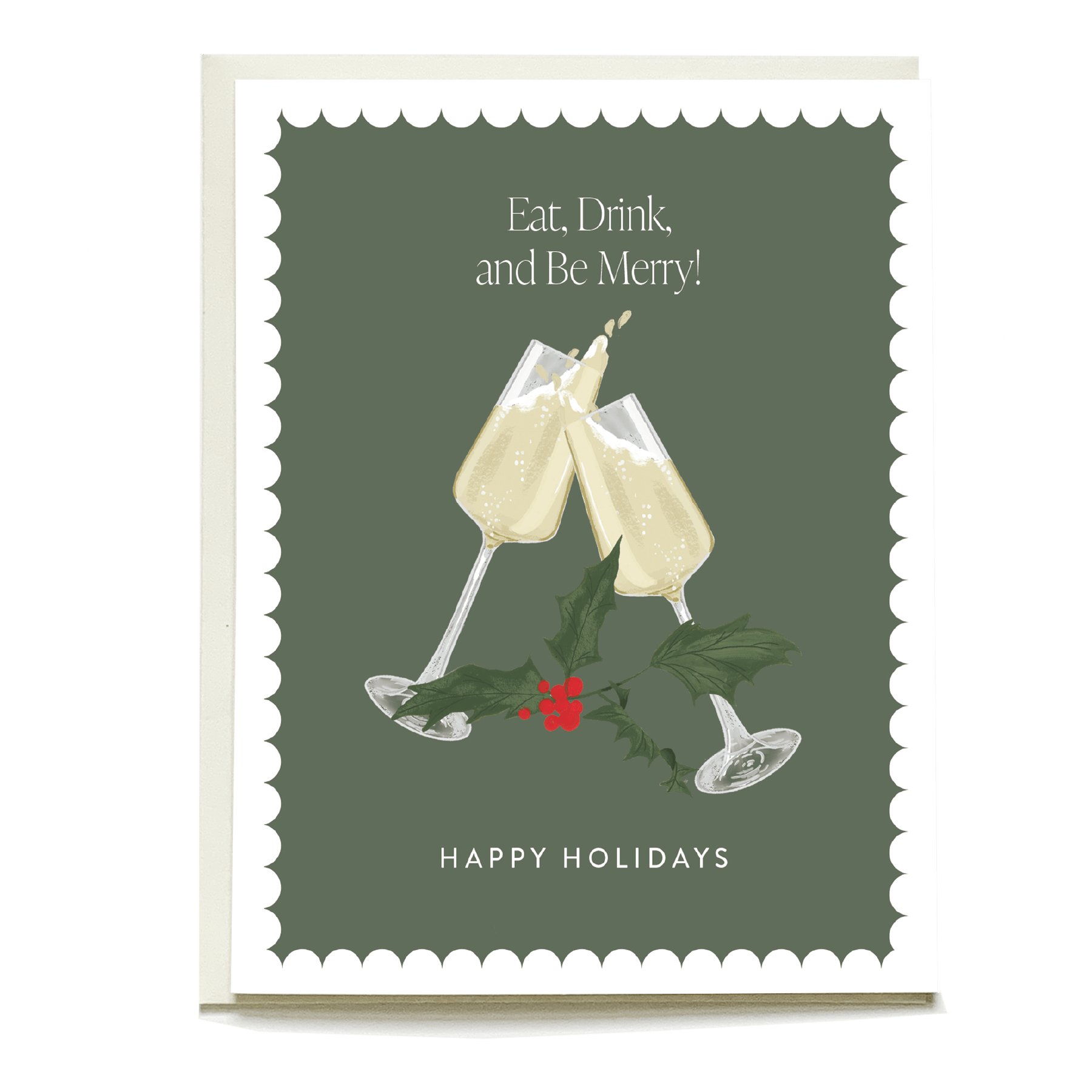 Cheers holiday card featuring two champagne glasses, holly leaves, and the text "Eat, Drink, and Be Merry!" on a green bac...