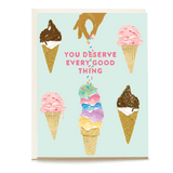 Every Good Thing Congrats Card featuring colorful ice cream cones and the text "You deserve every good thing.