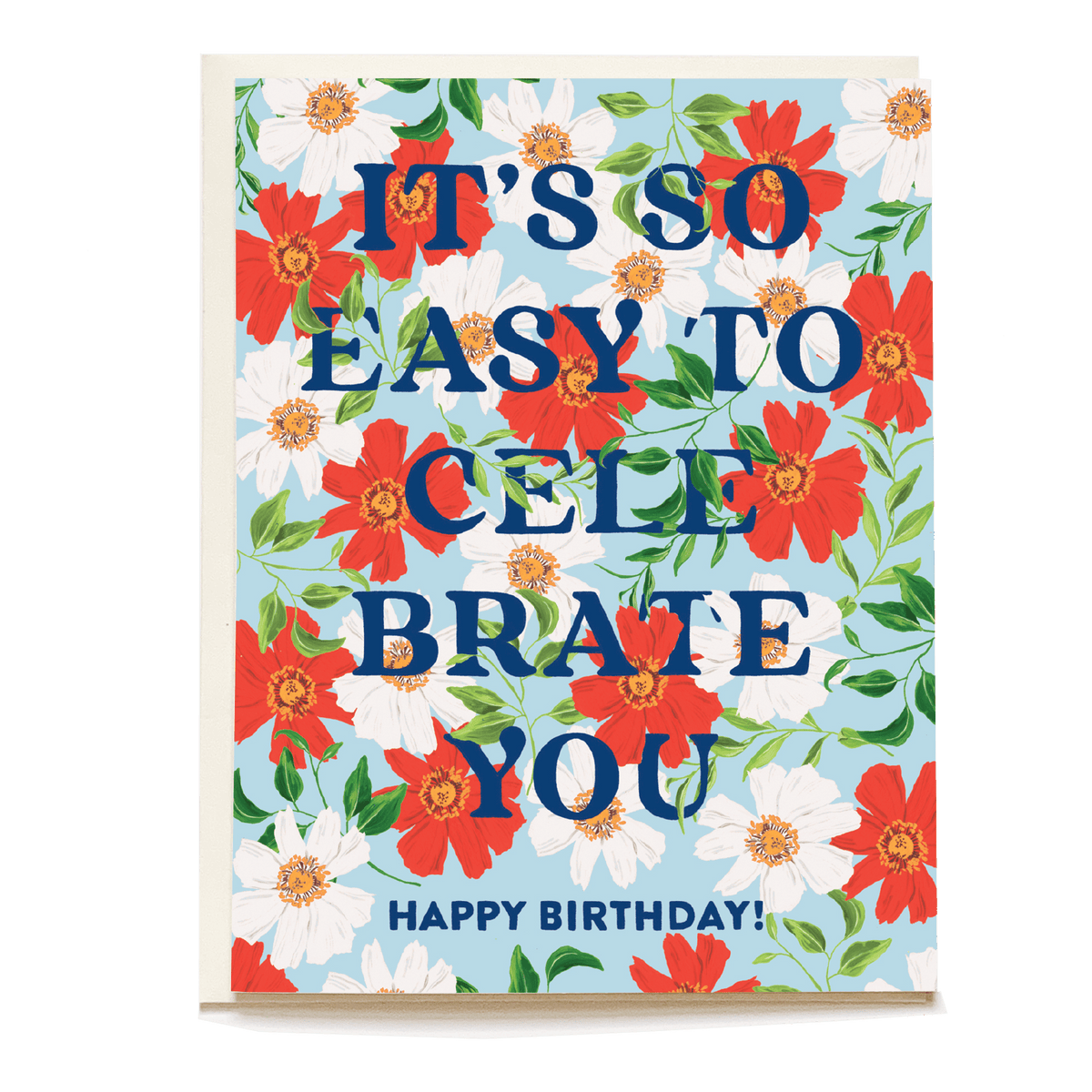 Meadow birthday card featuring colorful flowers and bold text saying "It's so easy to celebrate you. Happy birthday!