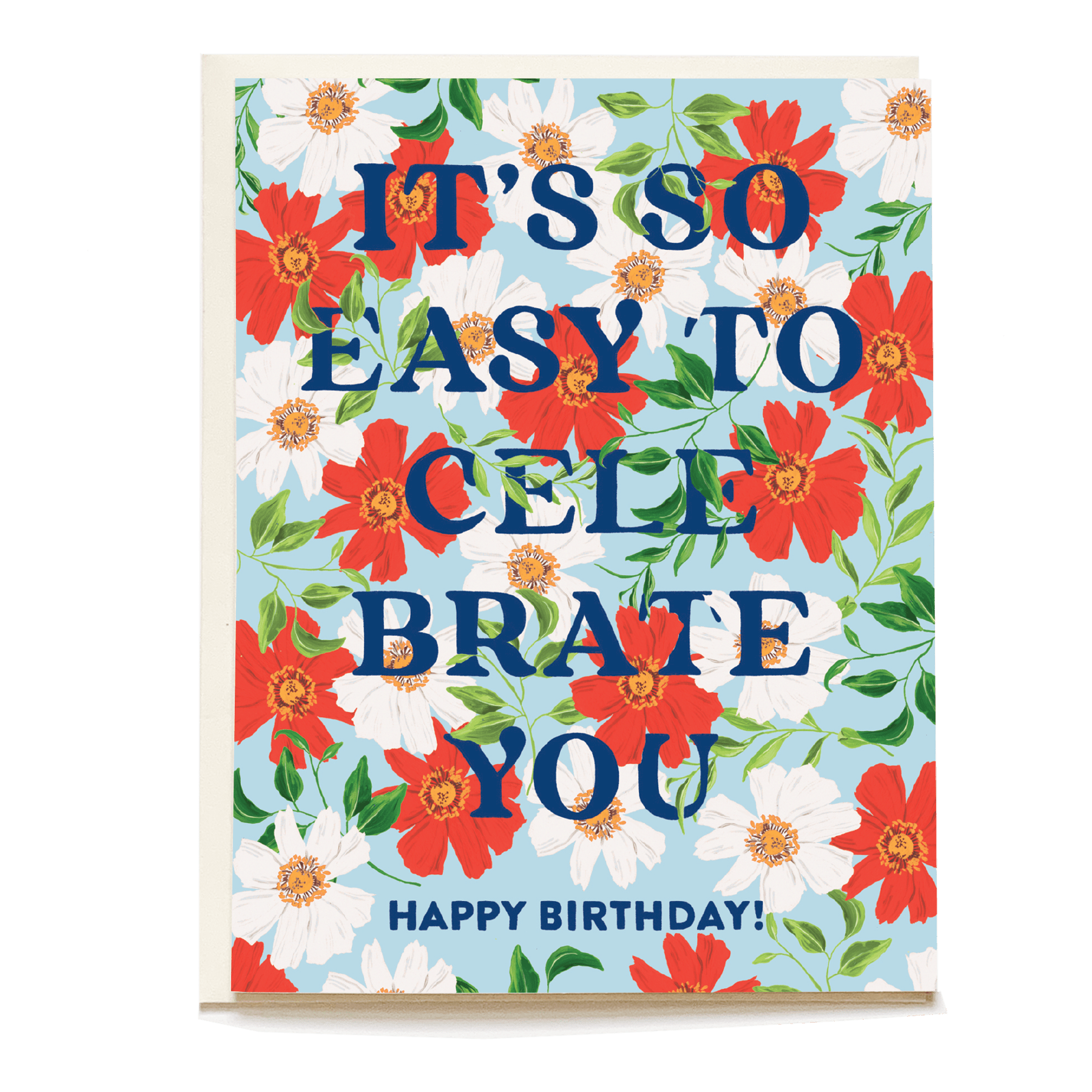 Meadow birthday card featuring colorful flowers and bold text saying "It's so easy to celebrate you. Happy birthday!