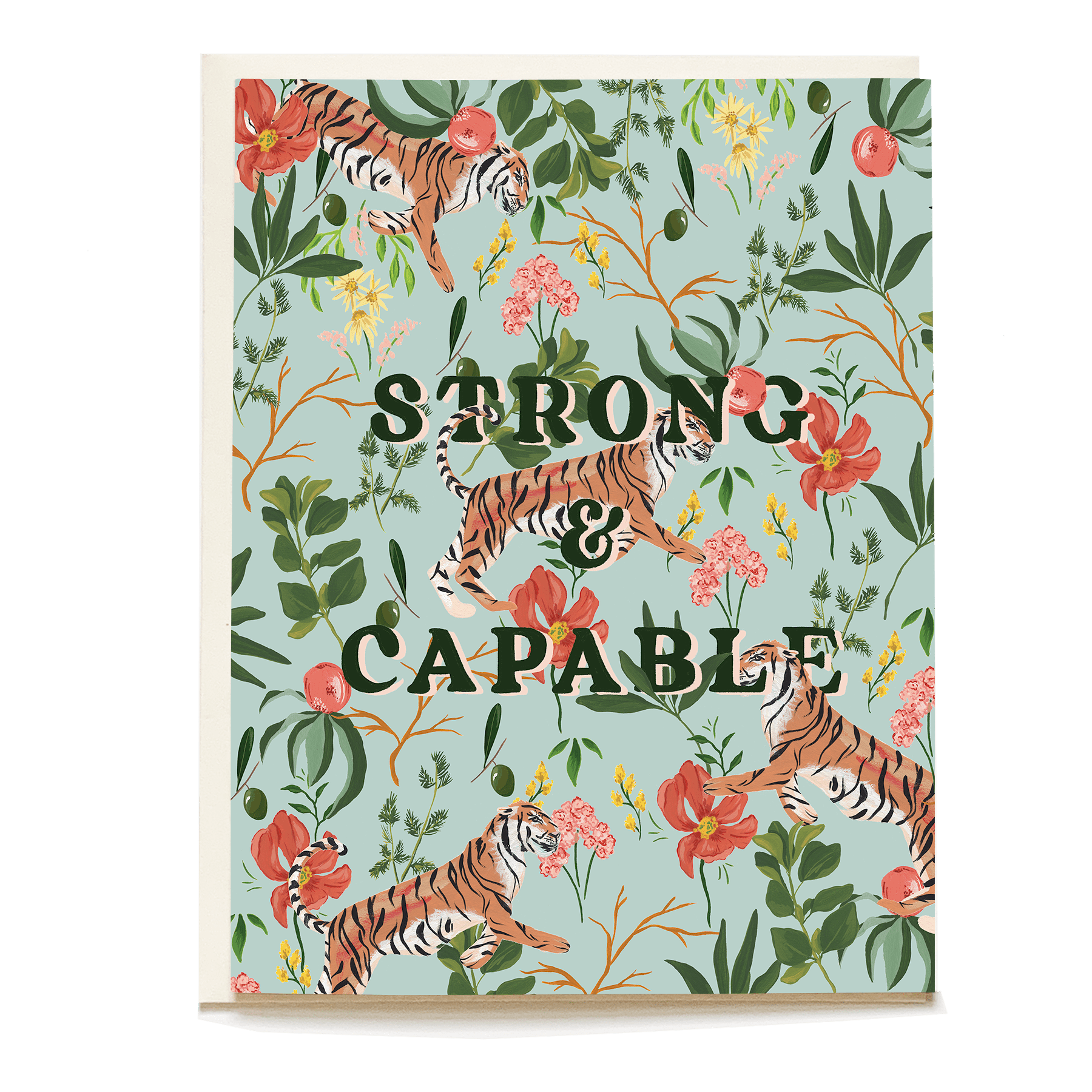 Strong & capable encouragement card featuring tigers and floral patterns on a light blue background.