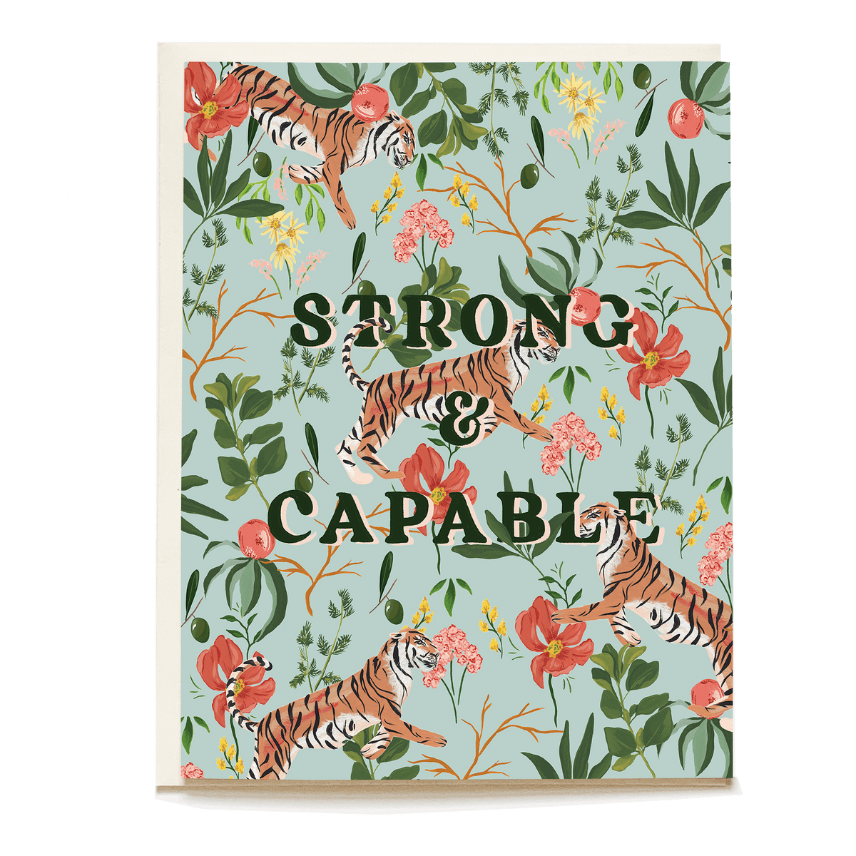 Strong & capable encouragement card featuring tigers and floral patterns on a light blue background.