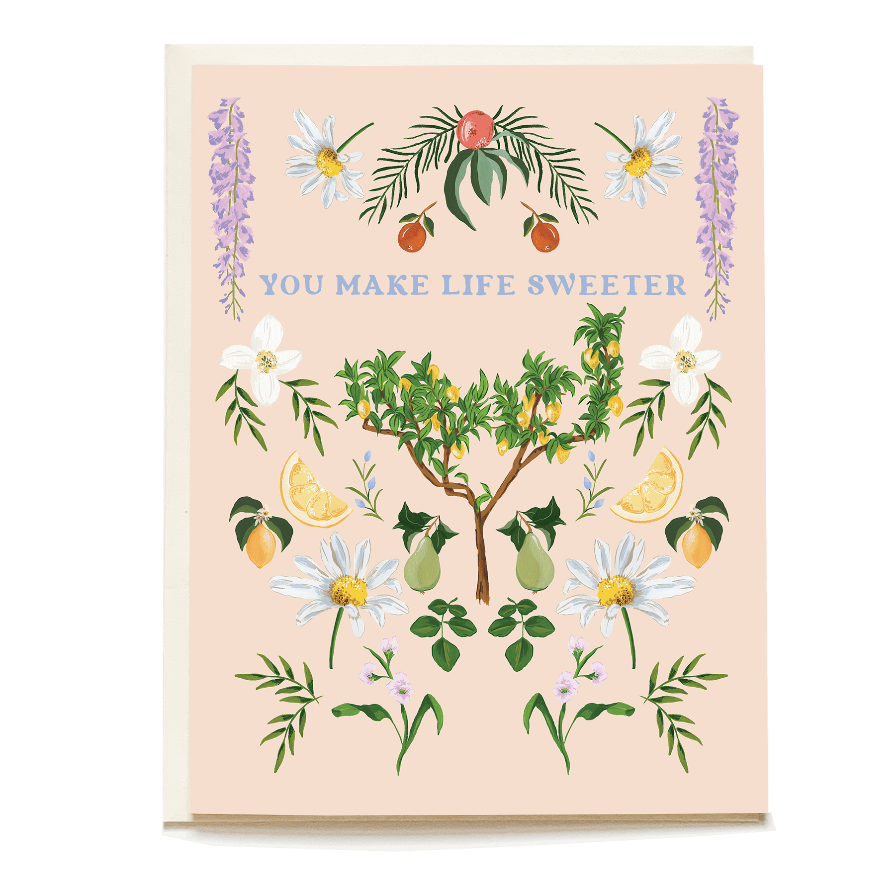 You Make Life Sweeter card featuring floral and fruit illustrations on a light pink background.
