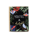 You're a Delight Greeting Card